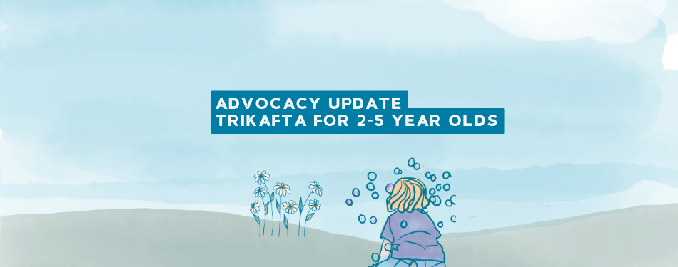 Trikafta 2 to 5 Year Olds Latest News Header 3